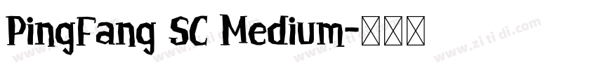 PingFang SC Medium字体转换